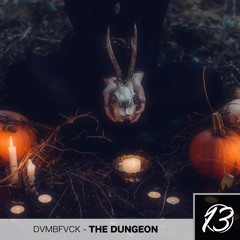 DVMBFVCK - The Dungeon [The Lucky Network Exclusive]