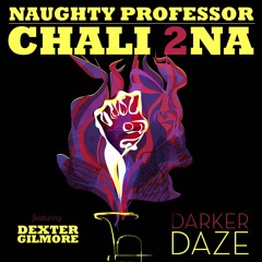 Darker Daze (feat. Chali 2na and Dexter Gilmore)