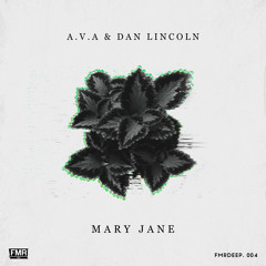A.v.A & Dan Lincoln - Mary Jane [OUT NOW]