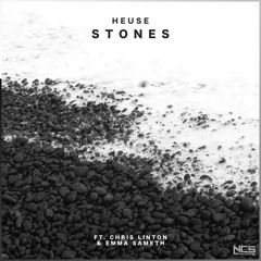 Heuse - Stones (feat. Chris Linton & Emma Sameth) [NCS Release]