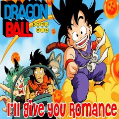 I'll Give You Romance - Dragon Ball (Cover by Bulma Bunny)