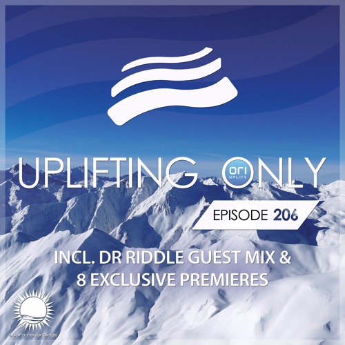 Uplifting Only 206 [No Talking] (incl. Dr Riddle Guestmix) (Jan 19, 2016)