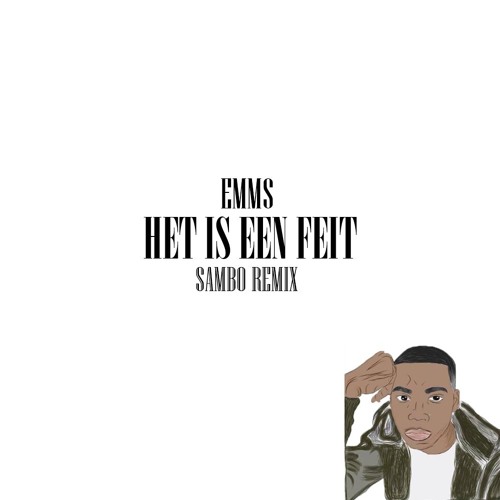 Emms - Het Is Een Feit (Sambo Remix)
