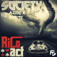 Rico Act - Society (Prod. Azide & Nitrite)