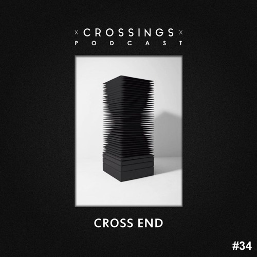 Cross End | Crossings Podcast #034