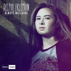 Always Watching-Delphi Freeman