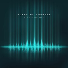 Surge of Current | Dan Van Den Berg