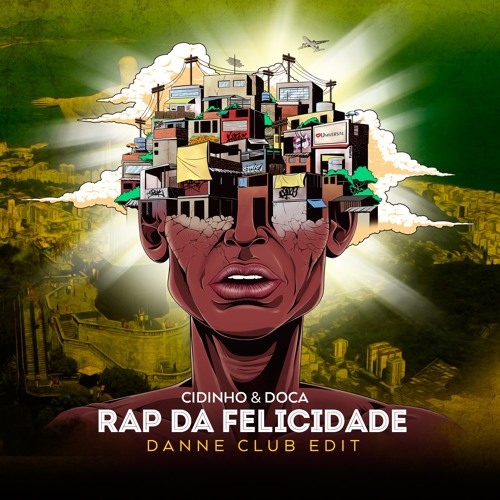 Rap da Felicidade (DANNE Club Edit)
