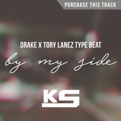 Drake x Tory Lanez Type Beat - "By My Side" (Prod. ksolis)