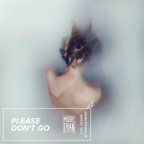 Joel Adams - Please Don't Go (Afterfab Remix)
