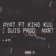 Kirani AYAT ft King Kuu - Je Suis Prod. Nxwrth