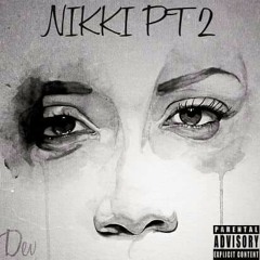 Dev - NIKKI PART 2