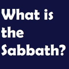 What Is The Sabbath.WAV