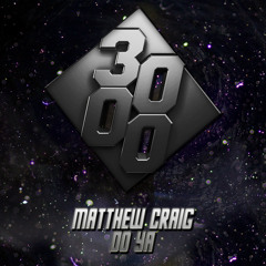 Matthew Craig - Do Ya [Free Download]