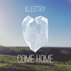 Come Home (Illestrated Frequencies)