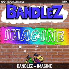 Bandlez - Imagine
