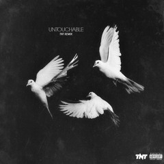 Untouchable