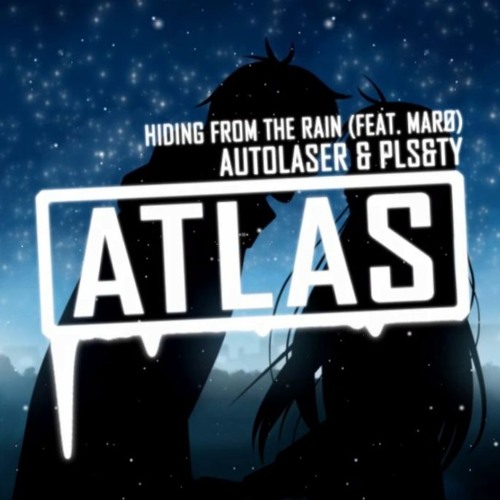 Autolaser & PLS&TY - Hiding From The Rain (feat. MarØ)