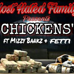 MHF-CHICKENZ Yung sav ft mizzy bankz & fetti loko (Santa Rosa North bay California) -Rappers