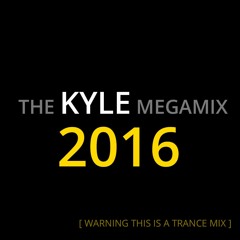 THE KYLE MEGAMIX 2016