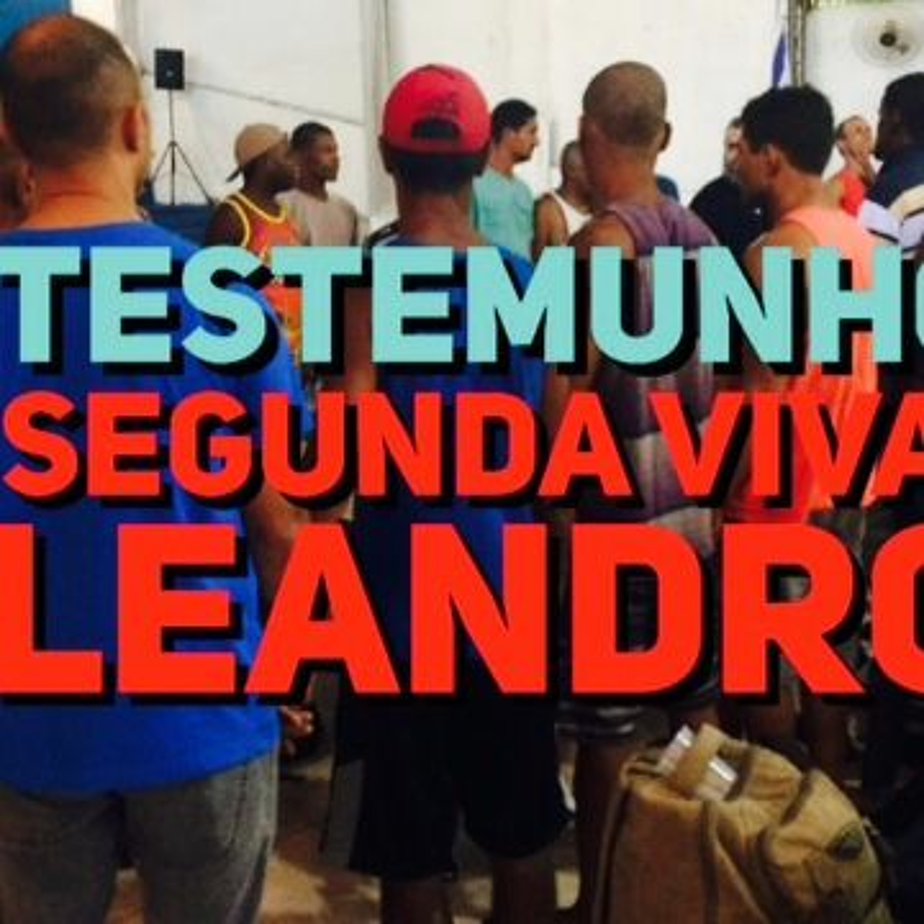 Testemunho segunda-viva 1 | Leandro | Vencendo fortalezas episode artwork