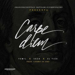 Yemil Ft Sech & El Tiex - Carpe Diem (Audio Oficial).mp3