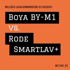 Test, welches ist besser: Boya BY-M1 vs. Rode Smartlav Plus Lavaliermikrofon