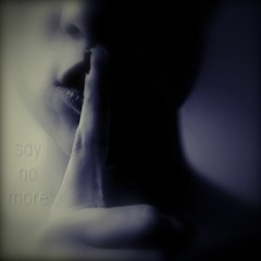 Say No More