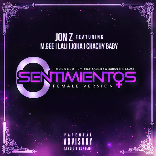 Jon Z Ft. Joha M.Gee Lali y Chachy Baby - 0 Sentimientos