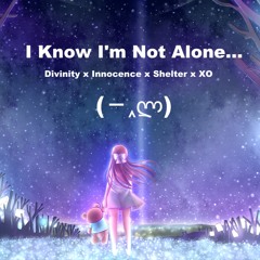 Divinity X Shelter X Innocence X <X0>    [(－‸ლ) Remix]