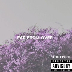 Far From Over (ft. Jacobian)