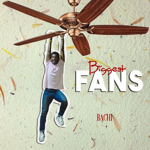 Stream Biggest Fans (Video in Description) by Bachi | Listen online for  free on SoundCloud