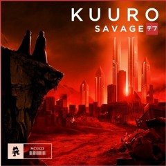 KUURO - Savage [Monstercat Exclusive]