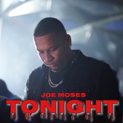 Joe Moses- Tonight