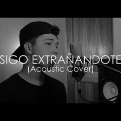 Sigo Extrañandote - J Balvin ( Cristian Osorno Cover)
