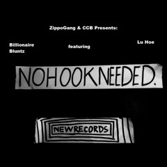 Billionaire Bluntz Ft. LuHoe- No Hook