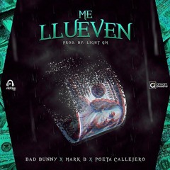Me Llueven - Bad Bunny Ft. Mark B, Poeta Callejero
