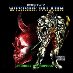 Westside Paladin (Prod. PurpDogg)