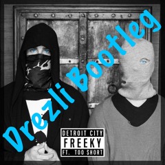 Freeky - Detroit City Ft Too Short (Drezli Bootleg)