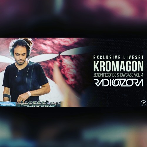 KROMAGON Exclusive 2017 Liveset @ RadiOzora.fm's Zenon Showcase Vol 4. - FREE DOWNLOAD