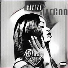 JaeGod_DreeZy Wasted (LazyRough Draft)2017