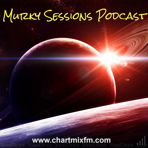 Murky Sessions on ChartMixFM 19.1.17 with Roy Duncan Guest Mix