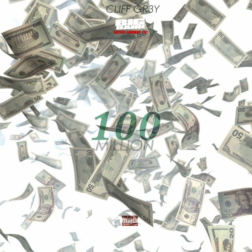 Stream 100 Million by Big Bank Ent | Listen online for free on SoundCloud