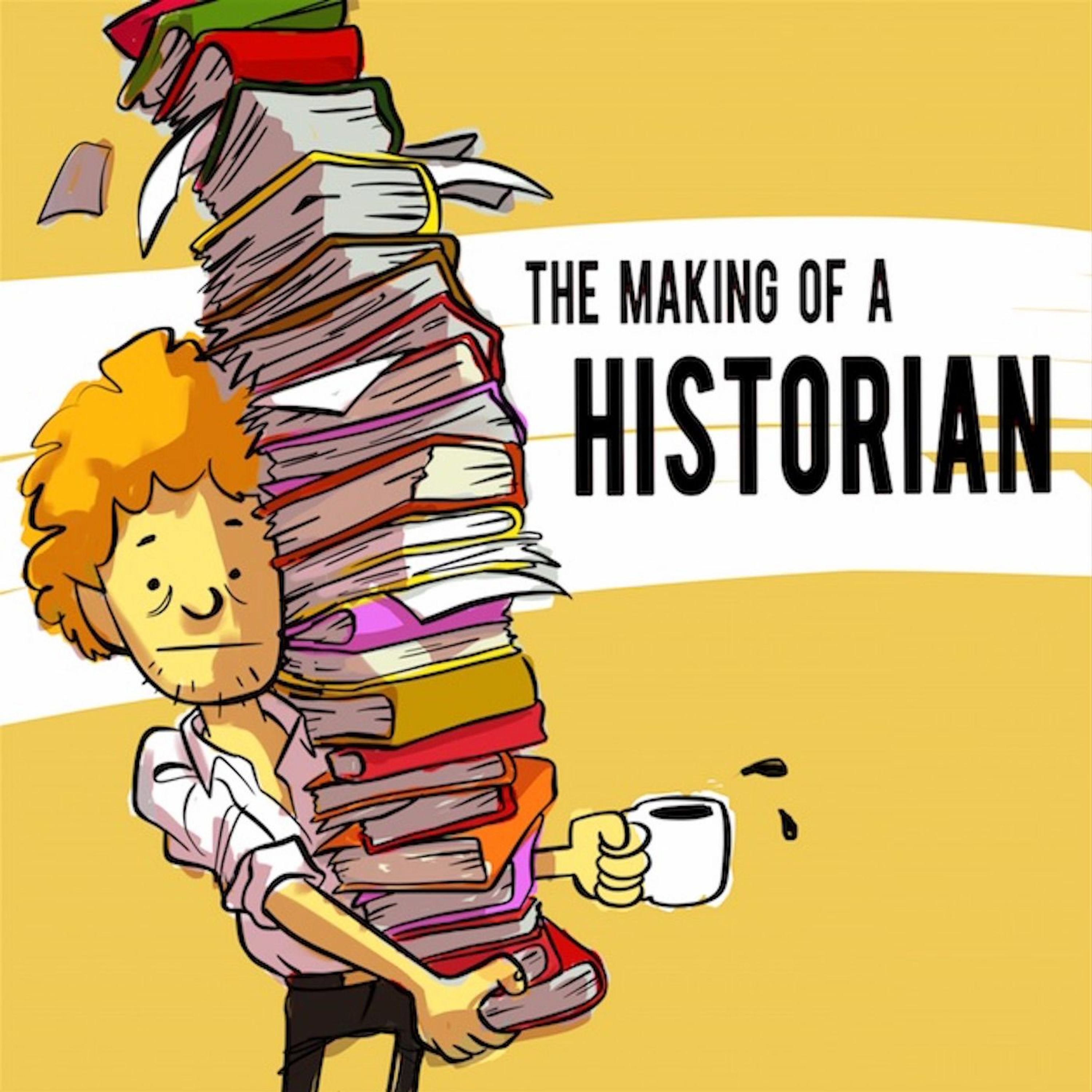 Making of a Historian