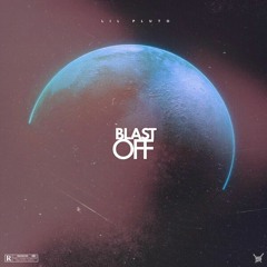 Blast Off (Prod. EJ Noro)