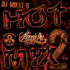 Hot Mix 2 by Nemesis Poe & Dj Mikki B