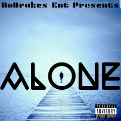Alone(PRODUCED BY MANNYMADE)