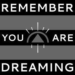 "Remember You Are Dreaming" ft. Benny Bettane