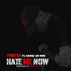 Hate Me Now (Feat. Khanyi & Lee-Anne)