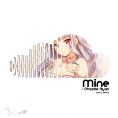 Mine - Phoebe Ryan (DOCO Remix) [Nightcore]